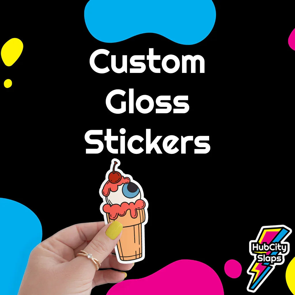 Custom Gloss Stickers - HubCity Slaps