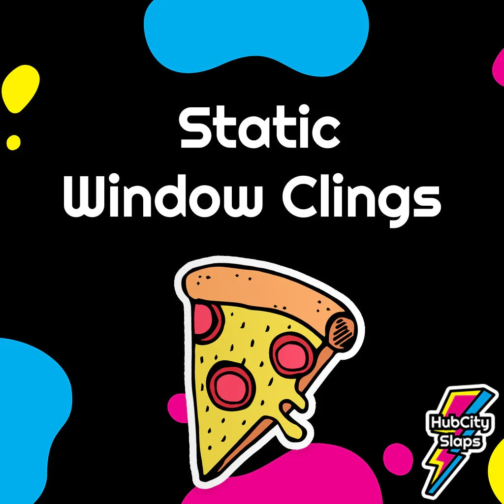Custom Window Clings - HubCity Slaps