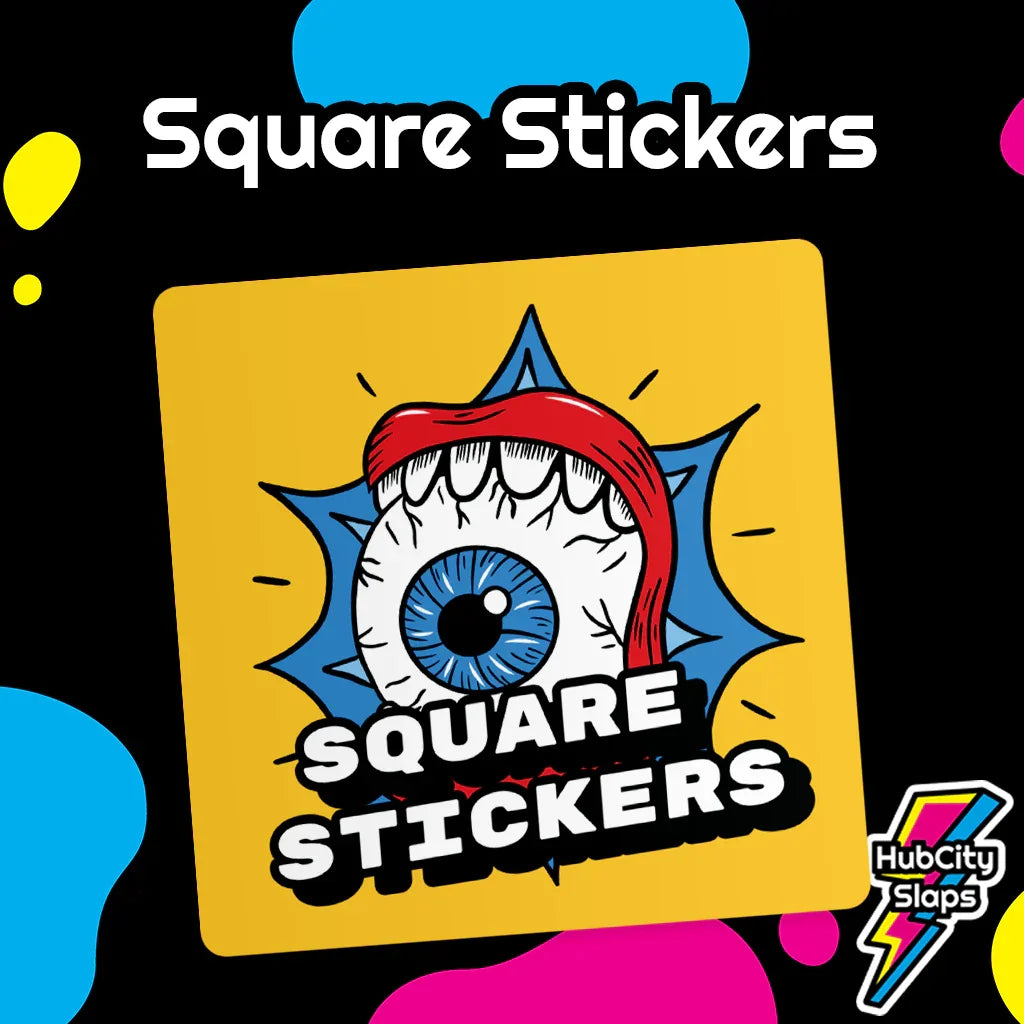 Custom Square Stickers - HubCity Slaps
